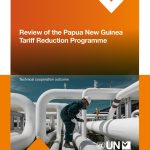 PNG tariff policy alone cannot drive competitiveness, UNCTAD review finds